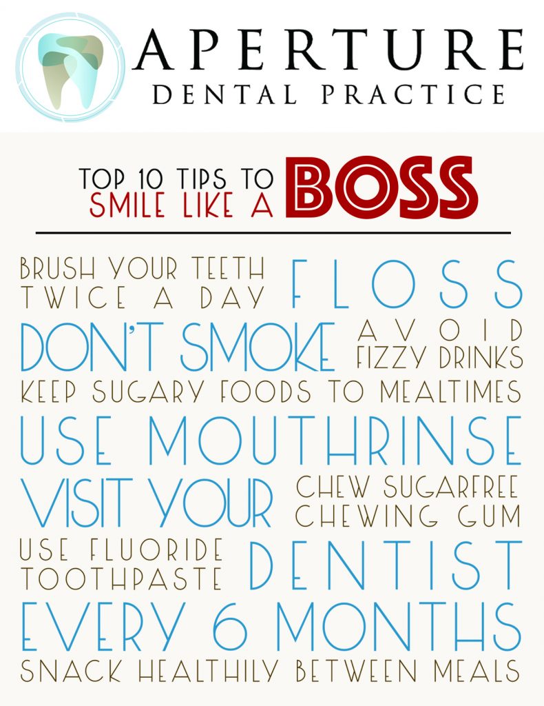 Aperture Dental Practice Top 10 Tips to Smile Like a Boss